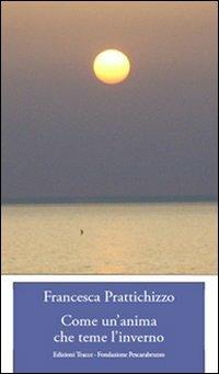 Come un'anima che teme l'inverno - Francesca Prattichizzo - copertina