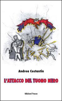 L' attacco del tuono nero - Andrea Costantin - copertina