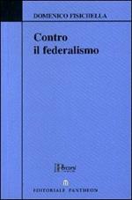Contro il federalismo
