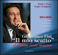 Il mio scatto - Gianfranco Fini - copertina