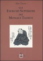 Gli esercizi superiori dei monaci taoisti