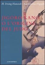 Jigoro Kano o l'origine del judo