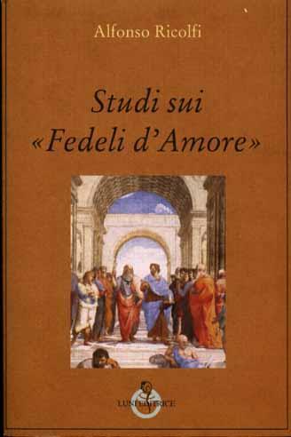 Studi sui «Fedeli d'Amore» - Alfonso Ricolfi - copertina