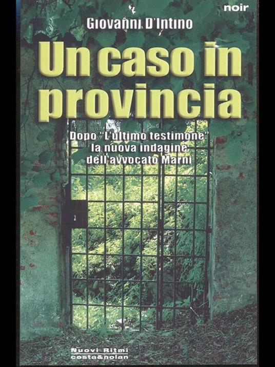 Un caso in provincia. La nuova indagine dell'avvocato Marni - Giovanni D'Intino - 3