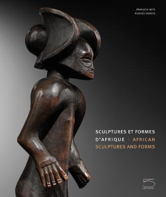 Sculptures et formes d'Afrique-African sculptures and forms - François Neyt,Hughes Dubois - copertina