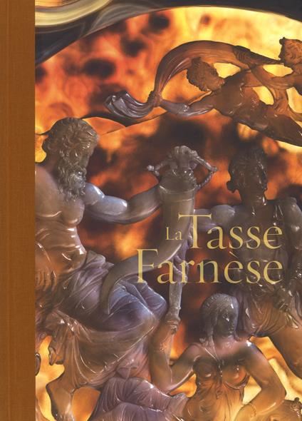 La tasse Farnèse. Ediz. illustrata - Valeria Sampaolo,Luigi Spina - copertina