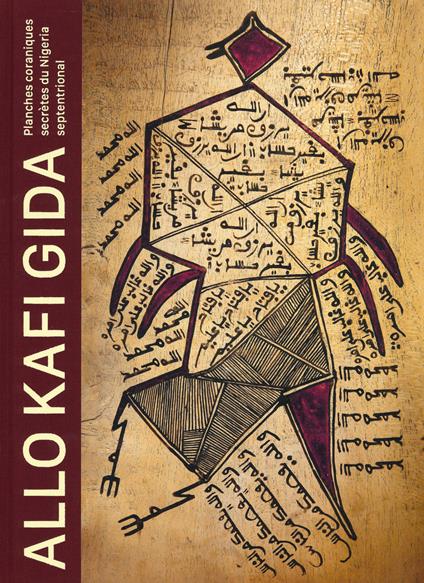 Allo Kafi Gida. Planches coraniques secrètes du Nigeria septentrional. Ediz. a colori - Antoine Lema - copertina