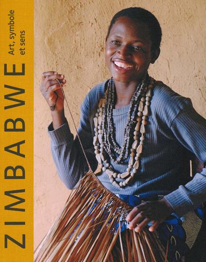 Zimbabwe. Art, symbole et sens. Ediz. a colori - Gillian Atherstone,Duncan Wylie - copertina