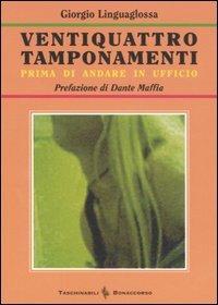 Ventiquattro tamponamenti prima di andare in ufficio - Giorgio Linguaglossa - copertina