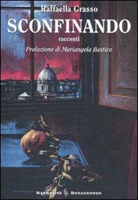Sconfinando - Raffaella Grasso - copertina