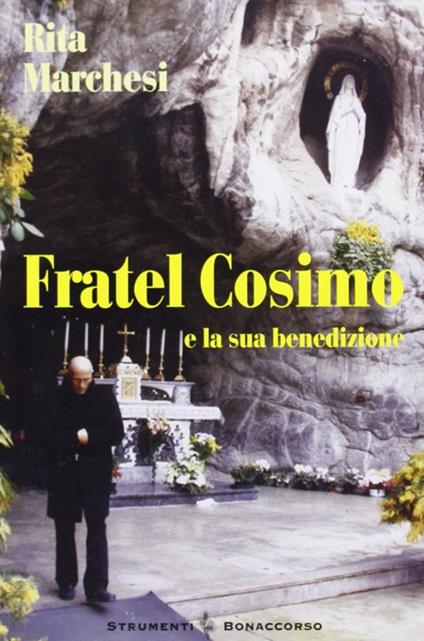 Fratel Cosimo (e la sua benedizione) - Rita Marchesi - copertina