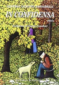 In confidensa. Poesie in lingua veronese - Silveria Gonzato Passarelli - copertina
