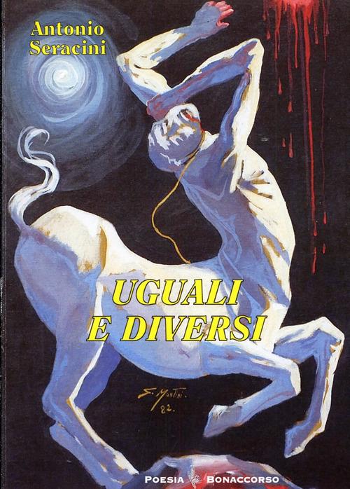 Uguali e diversi. 1994 - Antonio Seracini - copertina