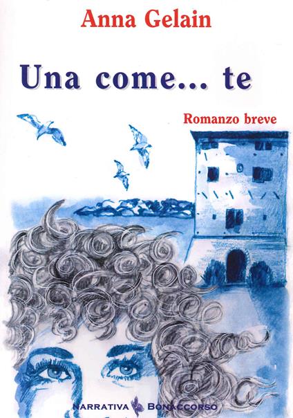 Una come... te - Anna Gelain - copertina