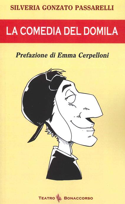 La comedia del domìla - Silveria Gonzato Passarelli - copertina