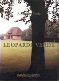 Leopardi verde - Antonello Ponte - copertina