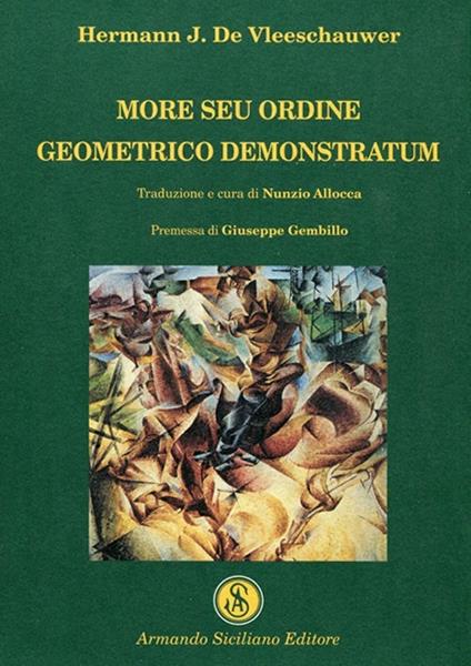 More seu ordine geometrico demonstratum - Hermann J. De Vleeschauwer - copertina