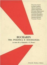 Bucharin. Tra politica e sociologia - copertina