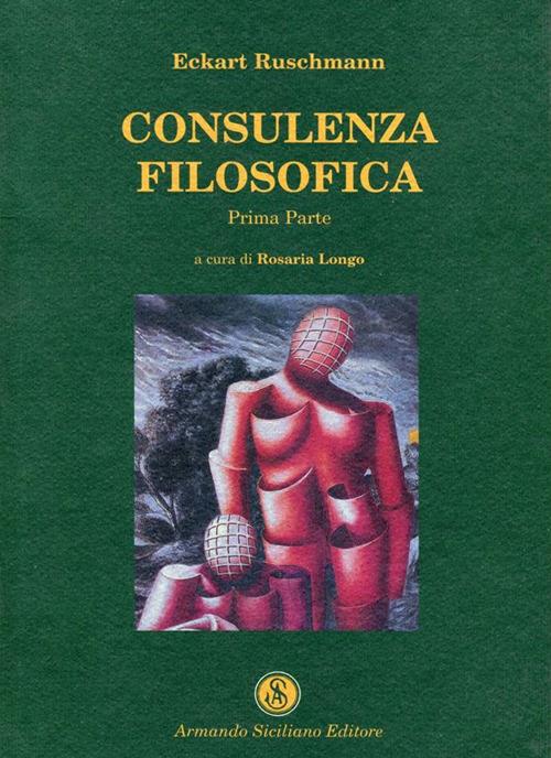 Consulenza filosofica. Vol. 1 - Eckart Ruschmann - copertina