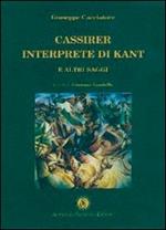 Cassirer interprete di Kant e altri saggi