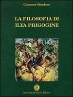 La filosofia di Ilya Prigogine