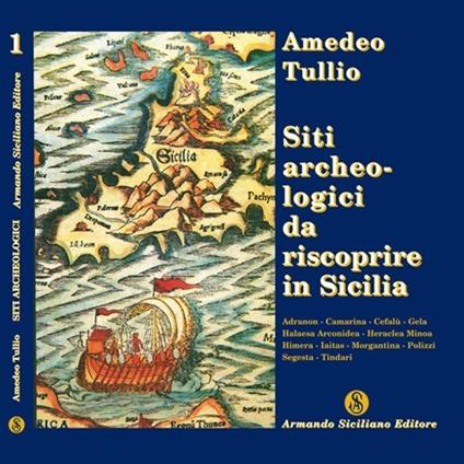 Siti archeologici da riscoprire in Sicilia - Amedeo Tullio - copertina