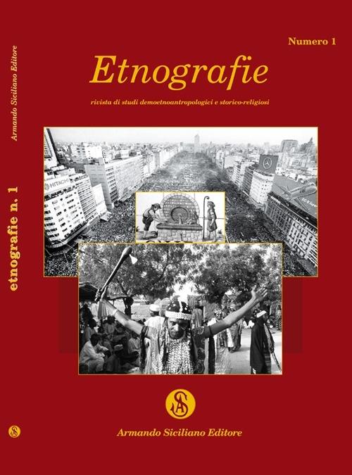 Etnografie. Rivista di studi demoetnoantropologici e storico religiosi. Vol. 1 - copertina