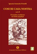 Cosi ri casa nostra. Vol. 2: Il mondo rosolinese nei detti popolari.