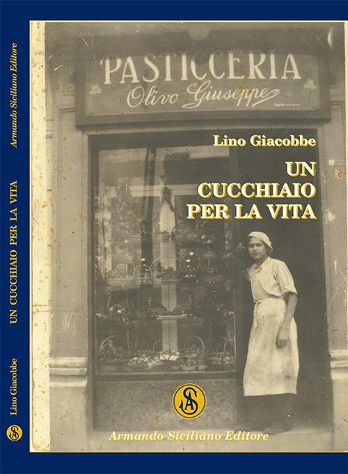 Un cucchiaio per la vita - Lino Giacobbe - copertina