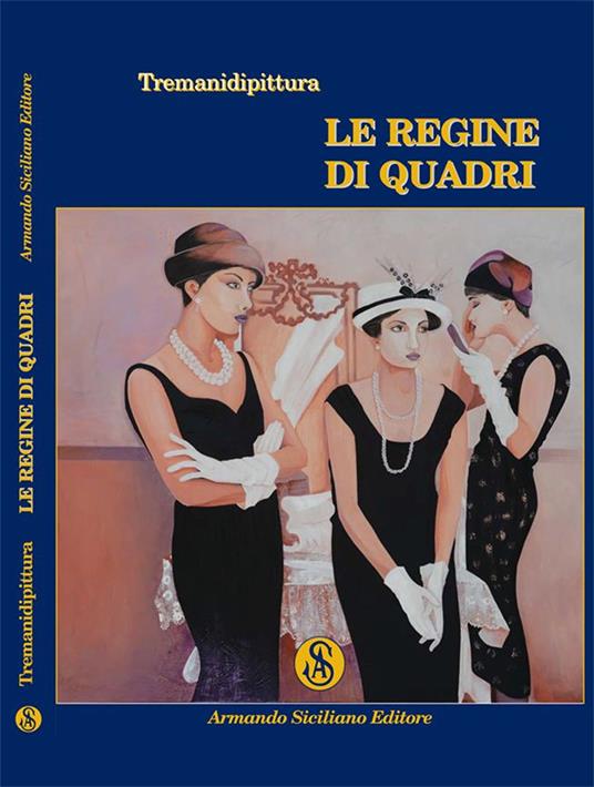 Le regine di quadri - Tremanidipittura - copertina