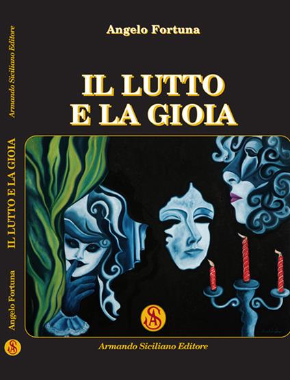 Il lutto e la gioia - Angelo Fortuna - copertina