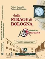 Dalla Strage di Bologna. Quindici Su Quaranta. Onofrio Zappalà e il dovere della memoria