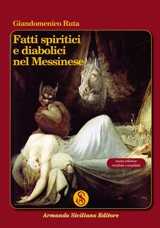 Fatti spiritici e diabolici nel messinese - Giandomenico Ruta - copertina