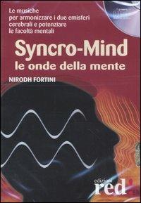 Syncro-mind. Le onde della mente. Audiolibro. CD Audio - Nirodh Fortini - copertina