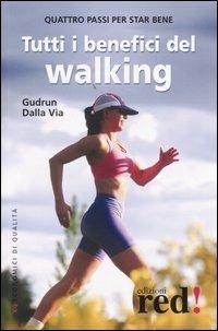 Tutti i benefici del walking - Gudrun Dalla Via - copertina