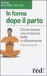 In forma dopo il parto - Annalisa Zocco - copertina