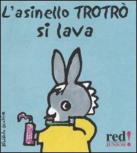 L' asinello Trotrò si lava - Bénédicte Guettier - copertina