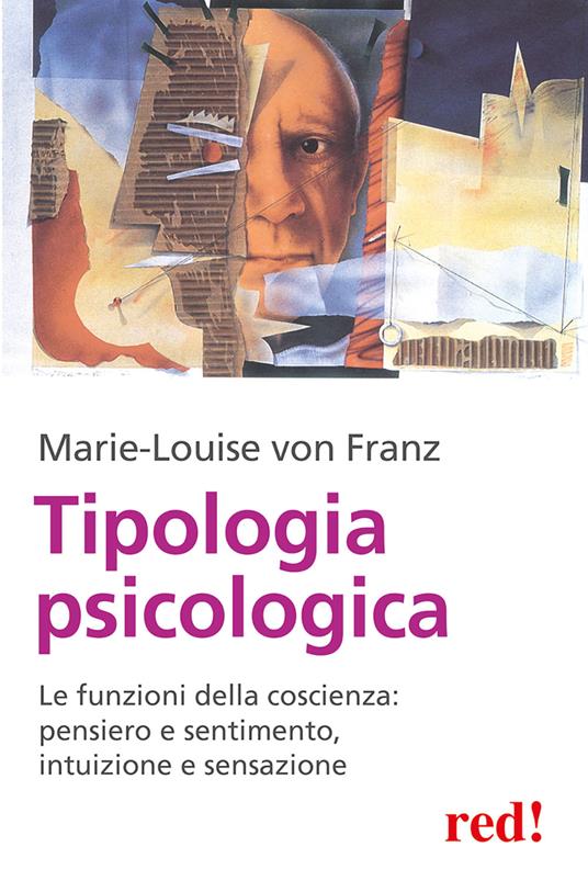 Tipologia psicologica. Le funzioni della coscienza: pensiero e sentimento, intuizione e sensazione - Marie-Louise von Franz - copertina