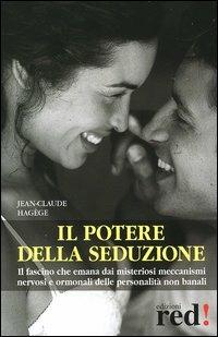 Il potere della seduzione - Jean-Claude Hagège - copertina