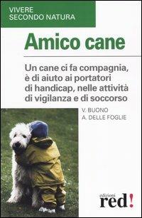 Amico cane - Vito Buono,Angela Delle Foglie - 2