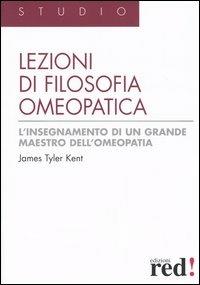 Lezioni di filosofia omeopatica - James Tyler Kent - copertina