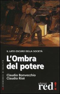 L' ombra del potere - Claudio Bonvecchio,Claudio Risé - copertina