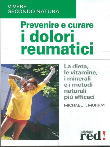 Prevenire e curare i dolori reumatici - Michael T. Murray - copertina