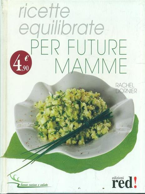 Ricette equilibrate per future mamme - Rachel Dornier - copertina