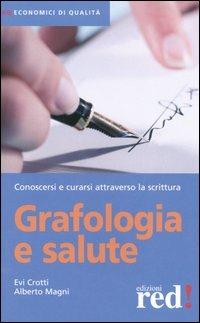 Grafologia e salute - Evi Crotti,Alberto Magni - copertina