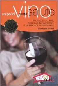 Un po' di vino, tanta salute - Giuseppe Sicheri - copertina