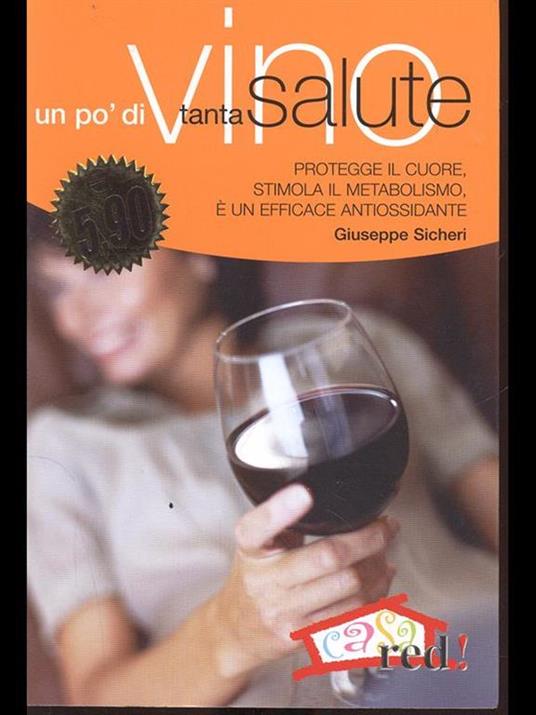 Un po' di vino, tanta salute - Giuseppe Sicheri - 3