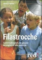 Filastrocche. Canti tradizionali per giocare arrangiati in stile moderno. CD Audio