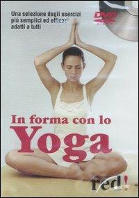 In forma con lo yoga. DVD - copertina
