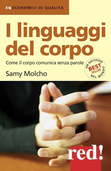 I linguaggi del corpo. Come il corpo comunica senza parole - Samy Molcho - copertina